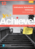 X-kit Achieve Literature Study Guide: Prescribed Poetry for IsiXhosa Home Language